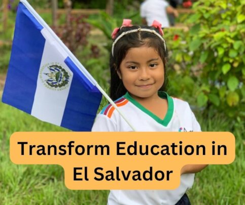 Transform Education for 90 Children in El Salvador
