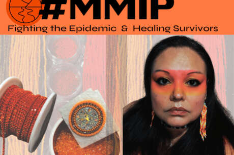 Fighting the MMIP Epidemic and Healing Survivors
