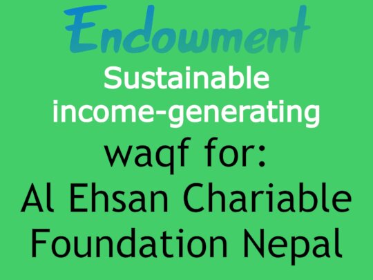 Waqf for Al Ehsan Charitable Foundation Nepal