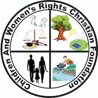 CHILDREN AND WOMEN'S RIGHT CHRISTIAN FOUNDATION