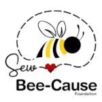 Sew Bee-Cause Foundation
